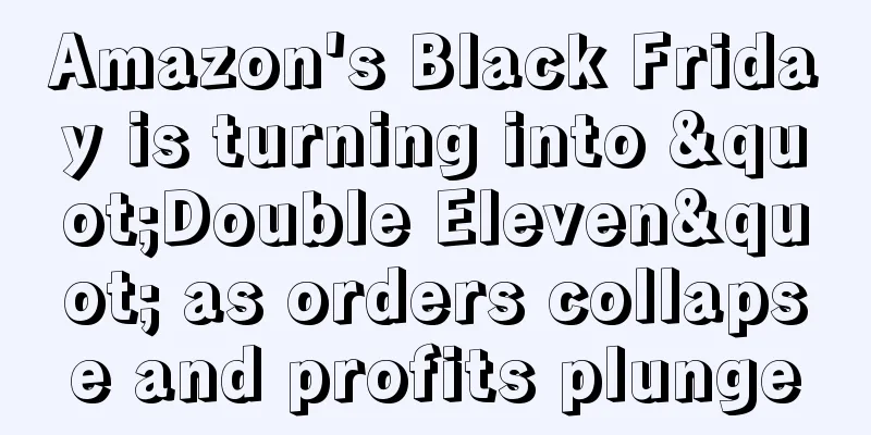 Amazon's Black Friday is turning into "Double Eleven" as orders collapse and profits plunge