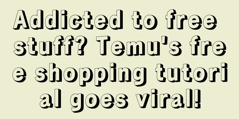 Addicted to free stuff? Temu's free shopping tutorial goes viral!