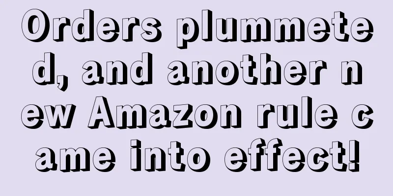 Orders plummeted, and another new Amazon rule came into effect!