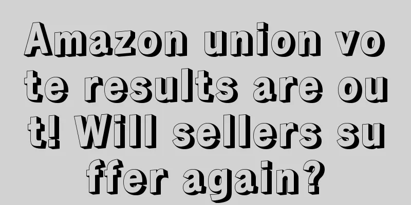 Amazon union vote results are out! Will sellers suffer again?