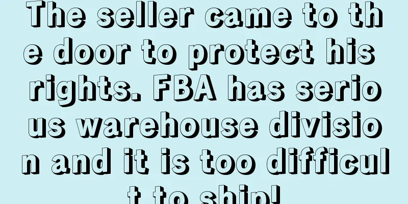 The seller came to the door to protect his rights. FBA has serious warehouse division and it is too difficult to ship!