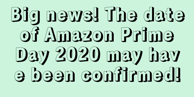 Big news! The date of Amazon Prime Day 2020 may have been confirmed!