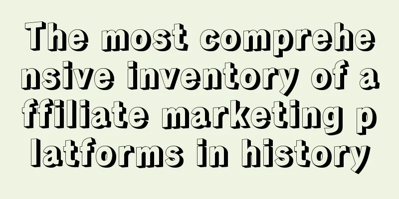 The most comprehensive inventory of affiliate marketing platforms in history