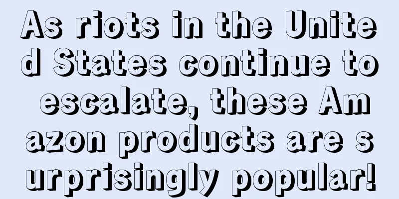 As riots in the United States continue to escalate, these Amazon products are surprisingly popular!