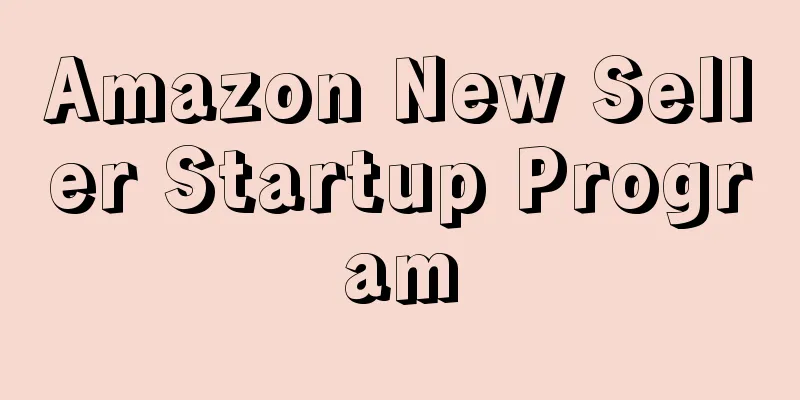 Amazon New Seller Startup Program
