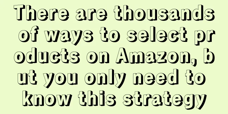 There are thousands of ways to select products on Amazon, but you only need to know this strategy