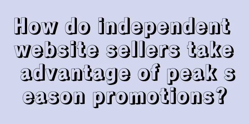 How do independent website sellers take advantage of peak season promotions?
