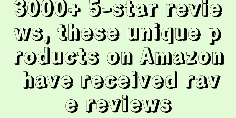 3000+ 5-star reviews, these unique products on Amazon have received rave reviews