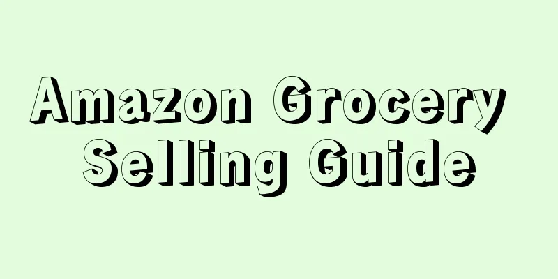 Amazon Grocery Selling Guide