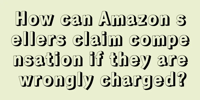 How can Amazon sellers claim compensation if they are wrongly charged?