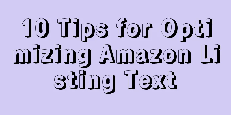 10 Tips for Optimizing Amazon Listing Text