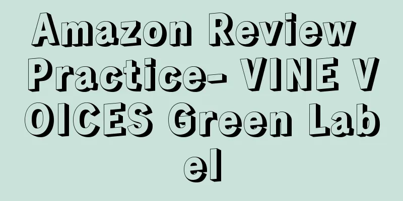 Amazon Review Practice- VINE VOICES Green Label