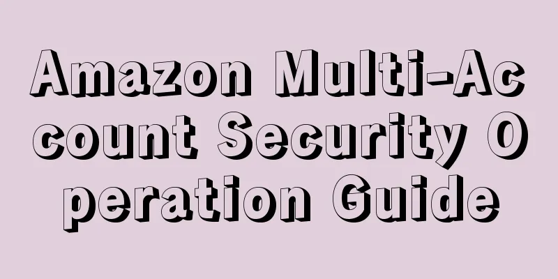 Amazon Multi-Account Security Operation Guide
