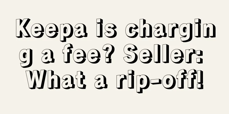 Keepa is charging a fee? Seller: What a rip-off!