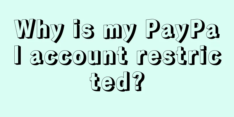 Why is my PayPal account restricted?