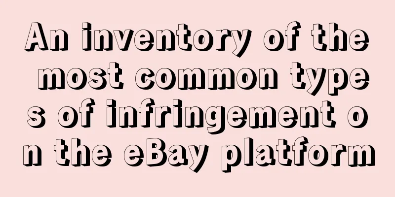 An inventory of the most common types of infringement on the eBay platform