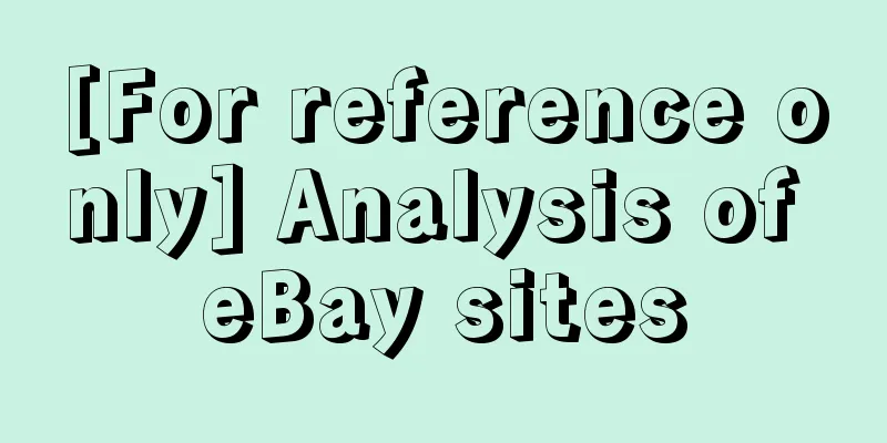[For reference only] Analysis of eBay sites