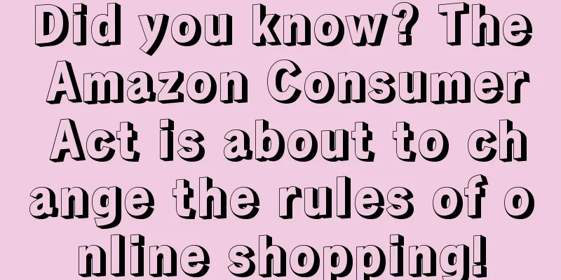 Did you know? The Amazon Consumer Act is about to change the rules of online shopping!
