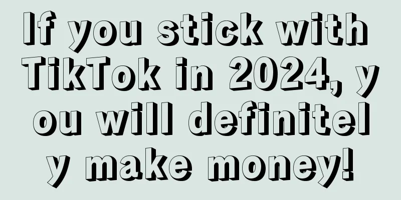 If you stick with TikTok in 2024, you will definitely make money!