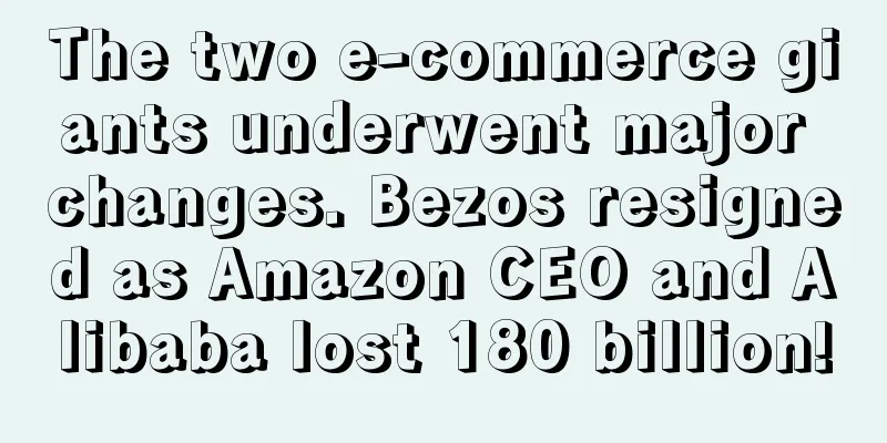 The two e-commerce giants underwent major changes. Bezos resigned as Amazon CEO and Alibaba lost 180 billion!