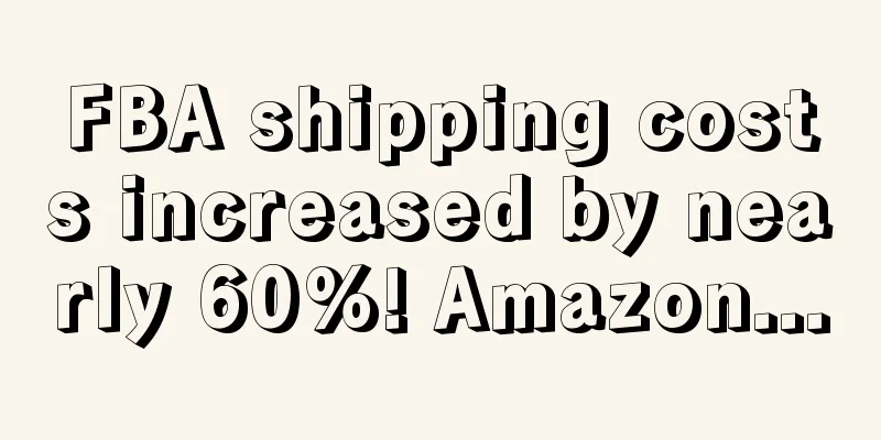 FBA shipping costs increased by nearly 60%! Amazon...