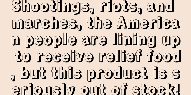 Shootings, riots, and marches, the American people are lining up to receive relief food, but this product is seriously out of stock!