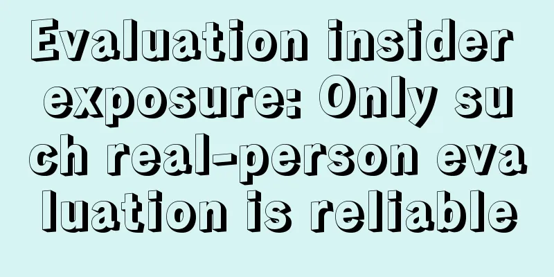 Evaluation insider exposure: Only such real-person evaluation is reliable