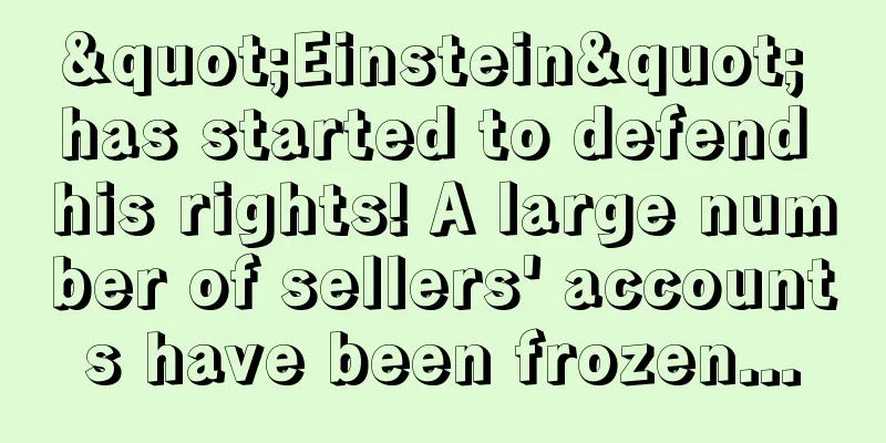 "Einstein" has started to defend his rights! A large number of sellers' accounts have been frozen...