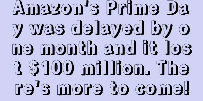 Amazon's Prime Day was delayed by one month and it lost $100 million. There's more to come!