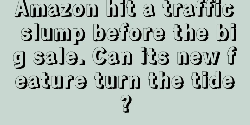 Amazon hit a traffic slump before the big sale. Can its new feature turn the tide?