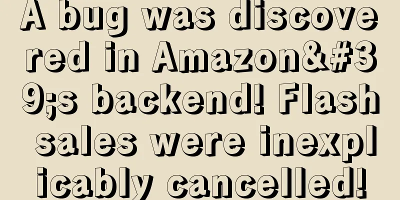 A bug was discovered in Amazon's backend! Flash sales were inexplicably cancelled!
