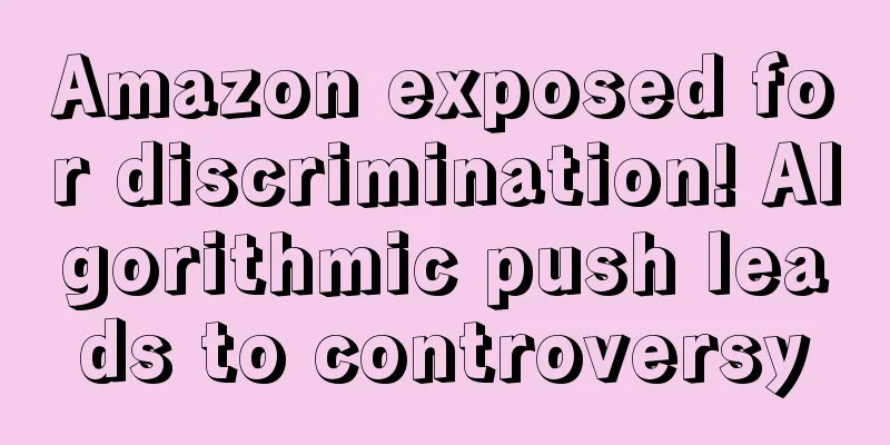 Amazon exposed for discrimination! Algorithmic push leads to controversy