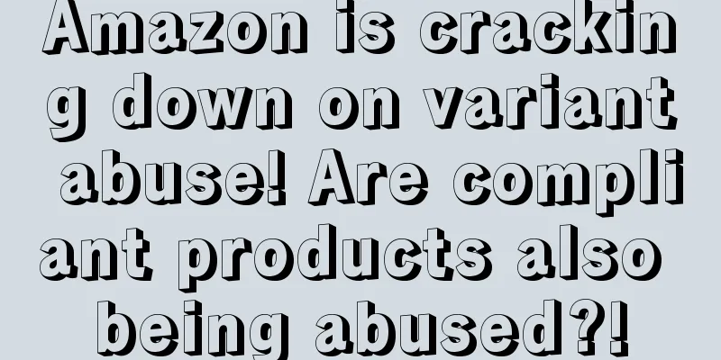Amazon is cracking down on variant abuse! Are compliant products also being abused?!