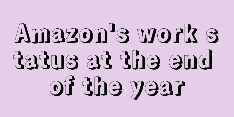 Amazon's work status at the end of the year