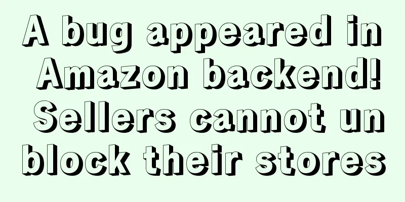 A bug appeared in Amazon backend! Sellers cannot unblock their stores