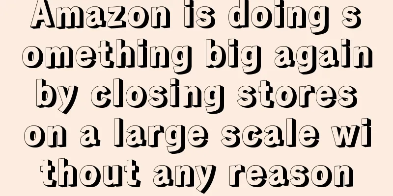 Amazon is doing something big again by closing stores on a large scale without any reason