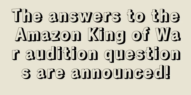 The answers to the Amazon King of War audition questions are announced!