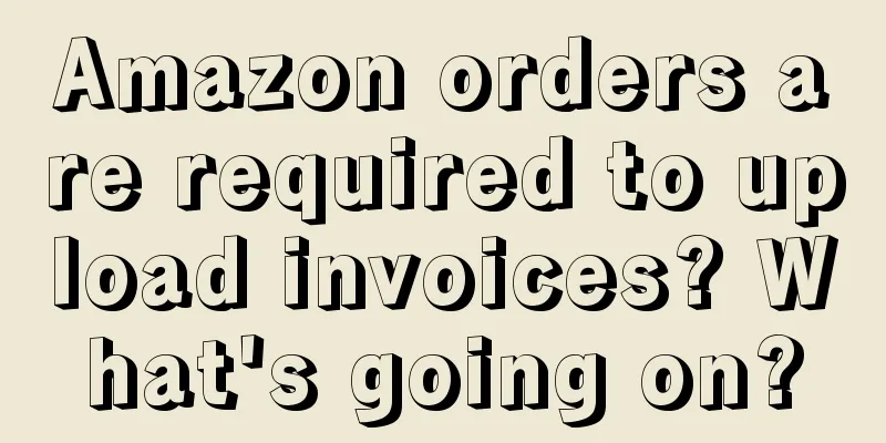 Amazon orders are required to upload invoices? What's going on?