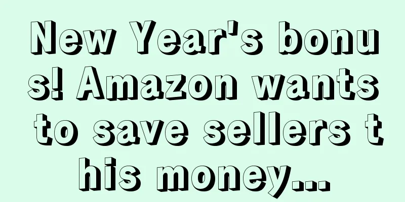 New Year's bonus! Amazon wants to save sellers this money...