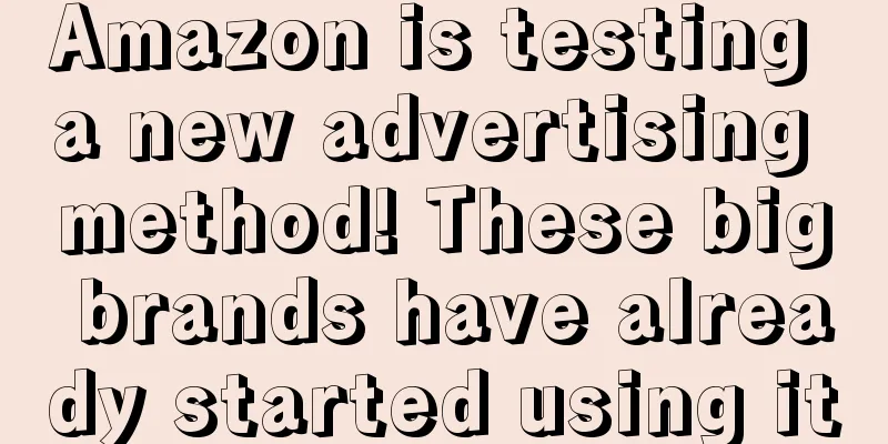 Amazon is testing a new advertising method! These big brands have already started using it