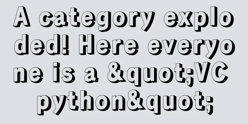 A category exploded! Here everyone is a "VC python"