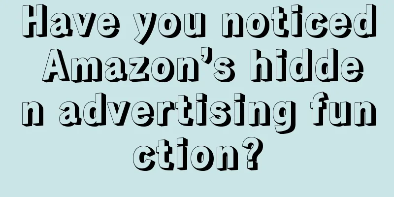 Have you noticed Amazon’s hidden advertising function?