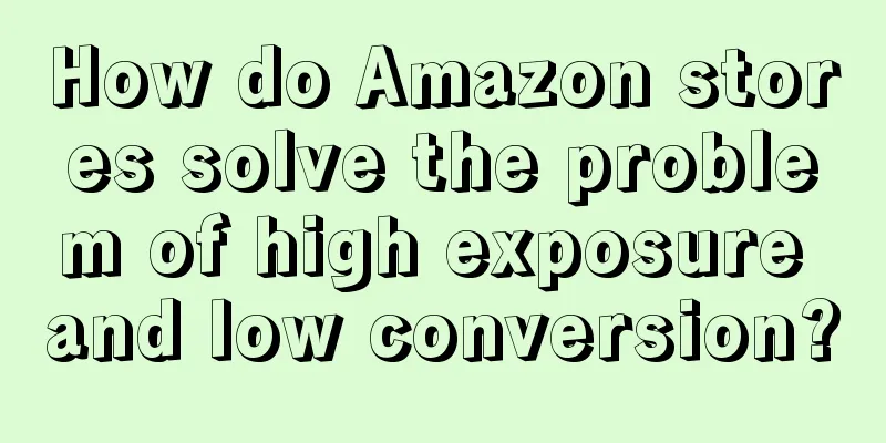 How do Amazon stores solve the problem of high exposure and low conversion?