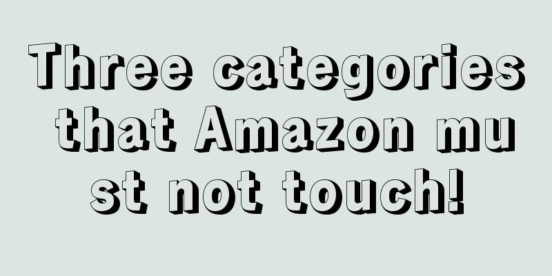 Three categories that Amazon must not touch!