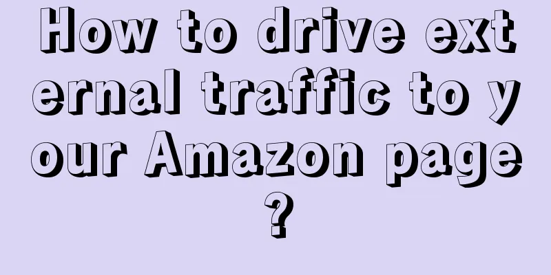 How to drive external traffic to your Amazon page?