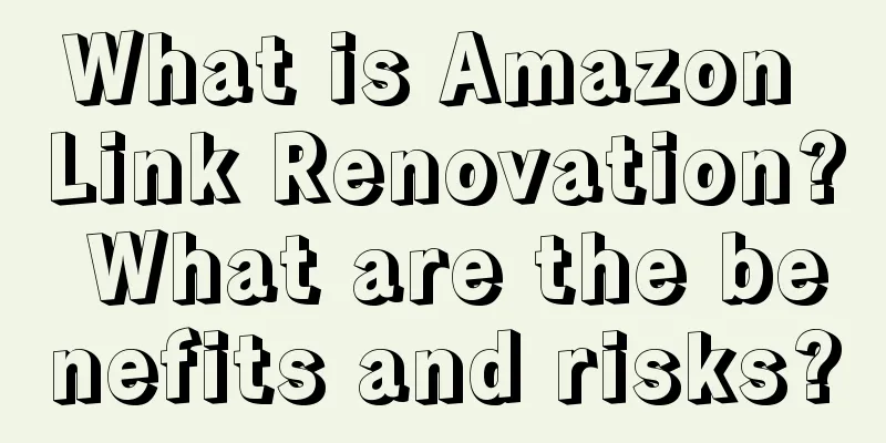 What is Amazon Link Renovation? What are the benefits and risks?
