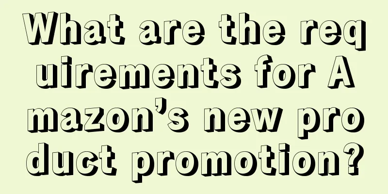 What are the requirements for Amazon’s new product promotion?