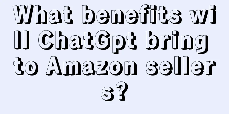 What benefits will ChatGpt bring to Amazon sellers?
