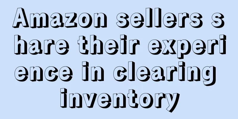 Amazon sellers share their experience in clearing inventory