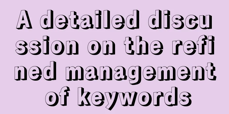 A detailed discussion on the refined management of keywords